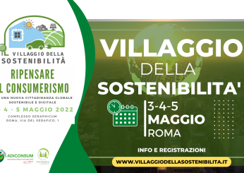 VILLAGGIO DELLA SOSTENIBILITA’, apre a Roma l’evento di Adiconsum