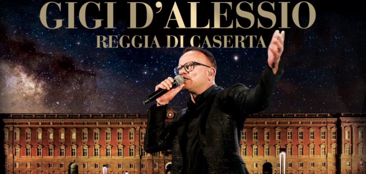 Concerti Gigi D’Alessio alla Reggia di Caserta: date e come acquistare i biglietti