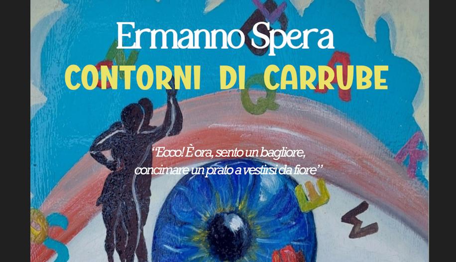 “Contorni di Carrube” di Ermanno Spera: trama e significato del libro