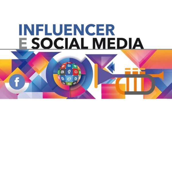 Influencer e social media, il libro di cui avevamo bisogno, di Maria Angela Polesana