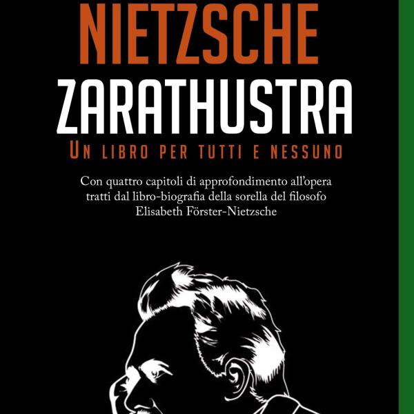 Cosa sosteneva Zarathustra? Ecco perché fatalità, eternità, e superuomo, sono i concetti cardine del lavoro