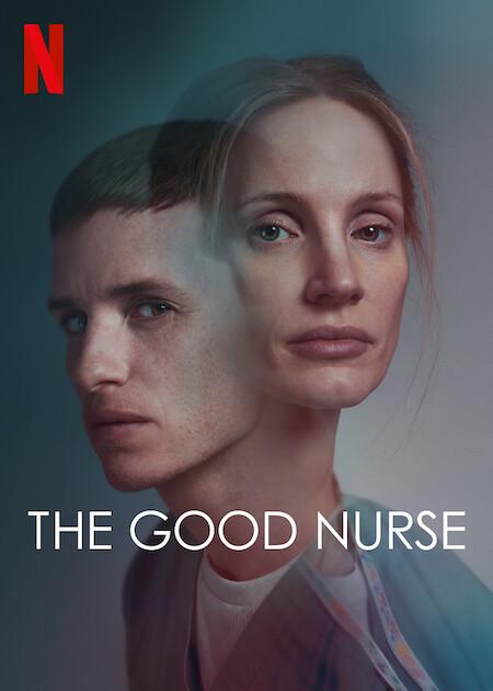 The Good Nurse Netflix uscita, trama, trailer del true crime con Eddie Redmayne e Jessica Chastain