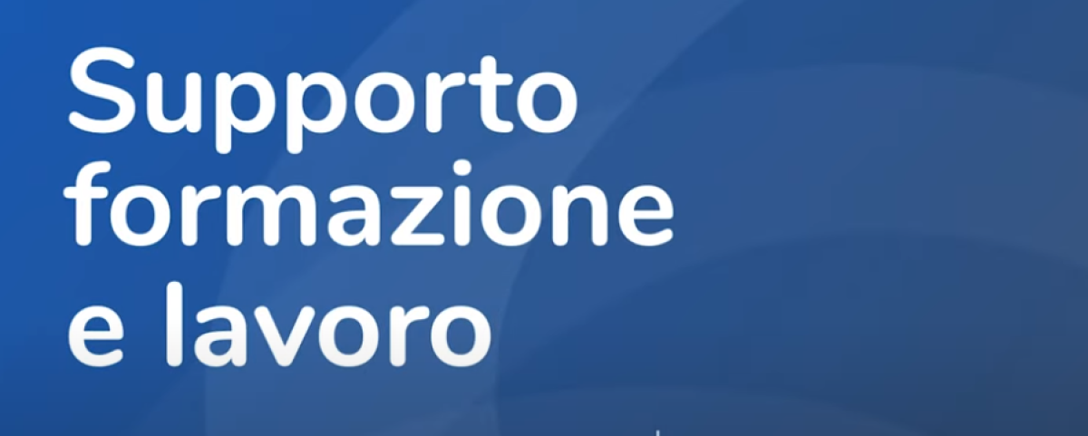 Supporto per la formazione e il lavoro: domanda presentabile da ogg…