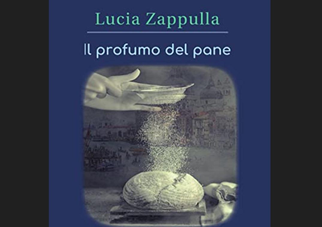 “Il profumo del pane”, intervista all’autrice Lucia Zappulla: “In ogni storia che racconto c’è un po’ di me”