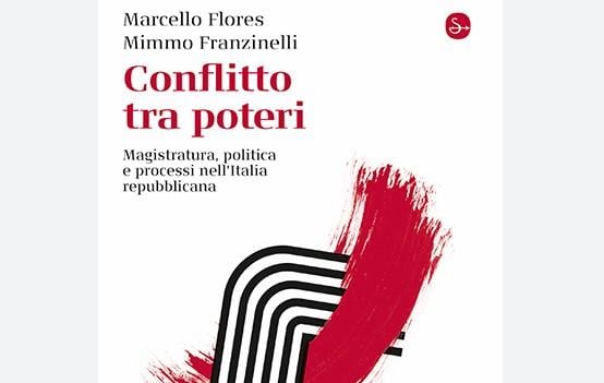 "Conflitto tra poteri" di Marcello Flores e Mimmo Franzinelli