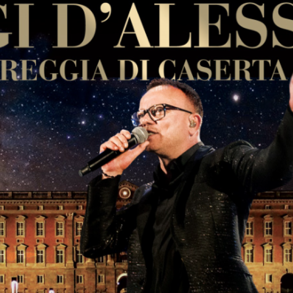 Concerti Gigi D’Alessio alla Reggia di Caserta: date e come acquistare i biglietti