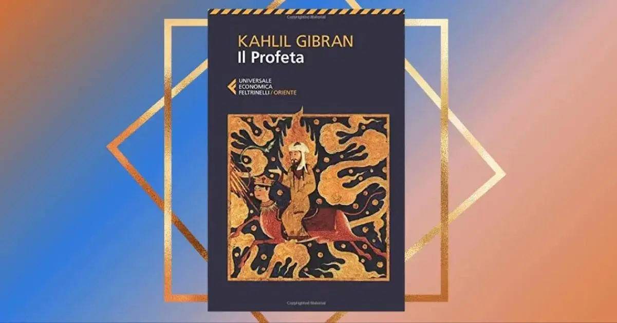 L’attualità del Profeta della luce di Khalil Gibran