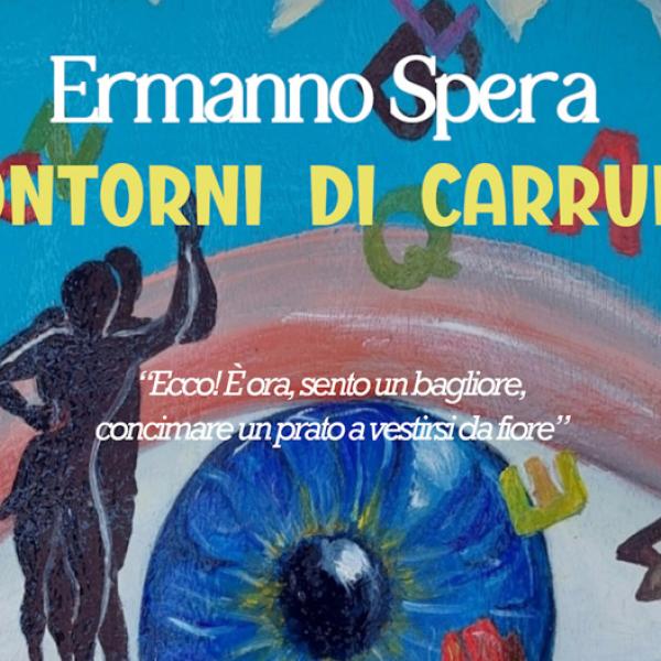 “Contorni di Carrube” di Ermanno Spera: trama e significato del libro