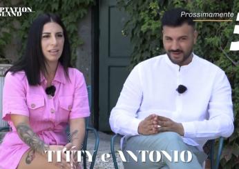 Titty e Antonio di Temptation Island 2024: ecco chi è la seconda coppia | VIDEO