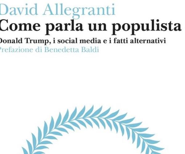 Un libro per capire come parla il populista