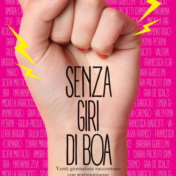 Senza Giri Di Boa, il libro che raccoglie le testimonianze di donne “senza voce” e senza tutele sul lavoro.