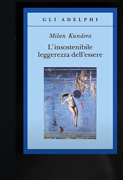 Cosa ci insegna l'insostenibile leggerezza dell'essere? Perché vale la pena leggerlo e rileggerlo nel tempo?