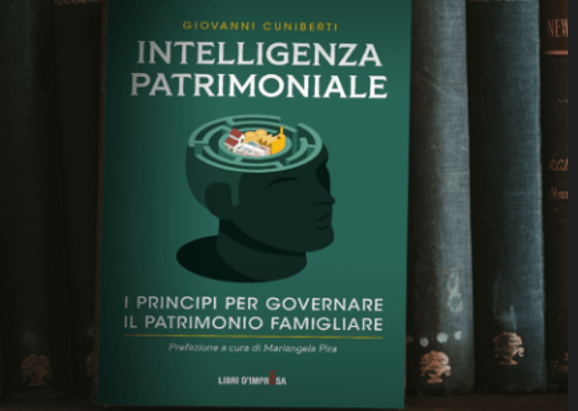 “Intelligenza Patrimoniale”, un libro di consigli economici