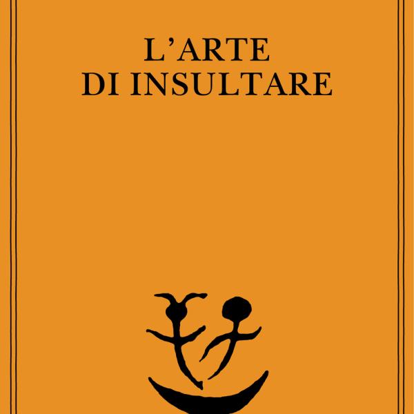 Cosa ha detto Schopenhauer? Ecco perché ne “L’arte di insultare” racconta gli insulti come strumenti manipolativi