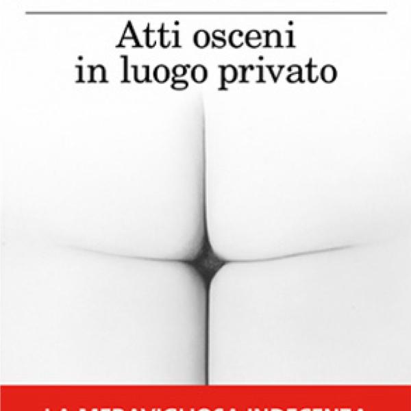 “Atti osceni in luogo privato” di Marco Missiroli: ecco perché la storia di Libero rompe con la narrazione romanticizzata