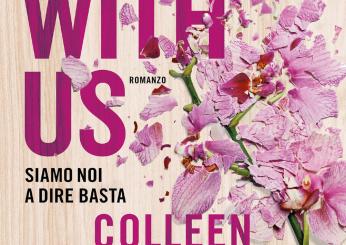 Cosa ti insegna It ends with us? Che la vita può cambiare in un attimo. Ecco perché leggere il romanzo