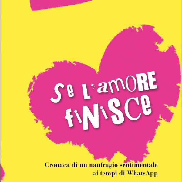 “Se finisce un amore” di Marco Di Eugenio: trama e significato del libro