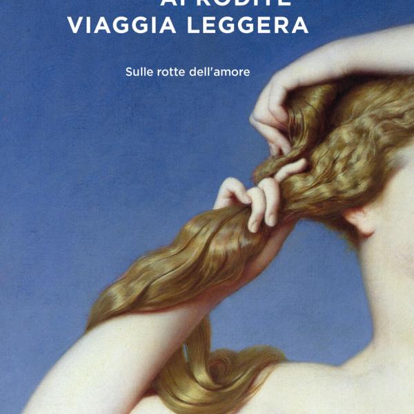 “Afrodite viaggia leggera”, ecco perché il libro aiuta a riscoprire il senso della bellezza: intervista all’autrice Francesca Sensini