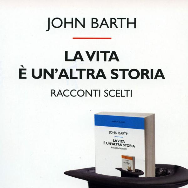 Addio a John Barth: causa morte, età, carriera, libri, moglie e figli dello scrittore