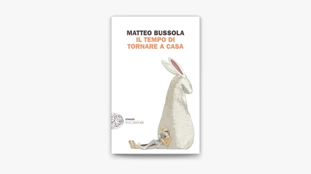 “Il tempo di tornare a casa” di Matteo Bussola: un caleidoscopio di vite ed emozioni