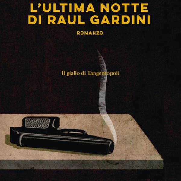 Raul Gardini suicidio e misteri